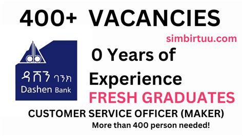 Dashen Bank invites fresh graduates and qualified applicants for the following vacant positions. . Dashen bank vacancy dessie district